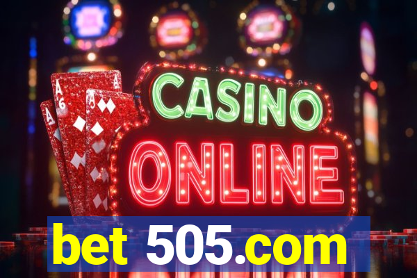 bet 505.com
